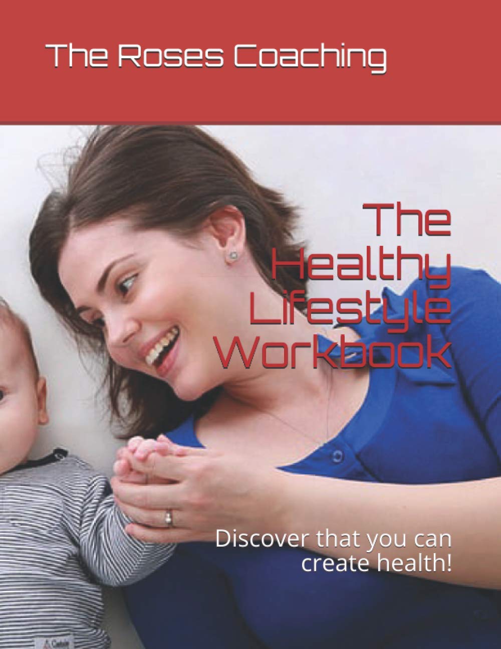 The Healthy Lifestyle Workbook